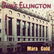 Duke Ellington, Mara Gold (CD)