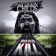 Solomon Childs, Road Kill (CD)