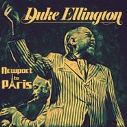 Duke Ellington, Newport To Paris (CD)