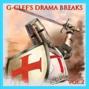 G-Clef Da Mad Komposa, G-Clef's Drama Breaks Vol. 2 (CD)