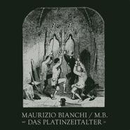 Maurizio Bianchi, Das Platinzeitalter (CD)