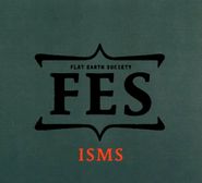 Flat Earth Society, Isms (CD)