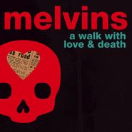 Melvins, A Walk With Love & Death (CD)