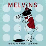 Melvins, Pinkus Abortion Technician [Colored Vinyl] (10")