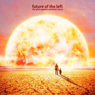 Future Of The Left, The Plot Against Common Sense (LP)