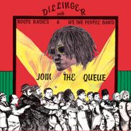 Dillinger, Join The Queue (LP)