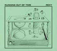 Rexy, Running Out Of Time (LP)