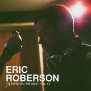 Eric Roberson, Eric Roberson Presents: The Vault - Vol. 1.5 (CD)