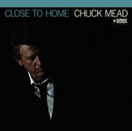 Chuck Mead, Close To Home (CD)