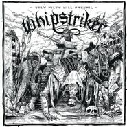 Whipstriker, Only Filth Will Prevail (LP)
