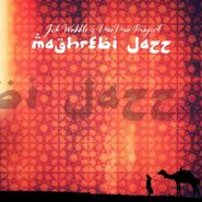 Jah Wobble, Maghrebi Jazz (CD)