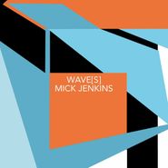 Mick Jenkins, Wave[s] (LP)