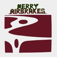 Merry Airbrakes, Merry Airbrakes (CD)