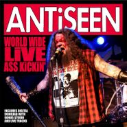 Antiseen, Worldwide Live Ass Kickin' EP (7")