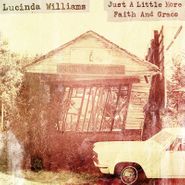 Lucinda Williams, Just A Little More Faith And Grace [Record Store Day] (12")