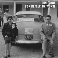 John Prine, For Better, Or Worse (LP)