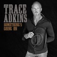 Trace Adkins, Something's Going On (CD)
