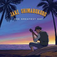 Jake Shimabukuro, The Greatest Day (CD)