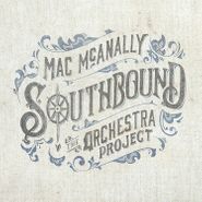 Mac McAnally, Southbound: The Orchestra Project (CD)