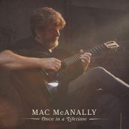 Mac McAnally, Once In A Lifetime (CD)