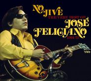 José Feliciano, No Jive: The Very Best Of José Feliciano 1964-75 (CD)