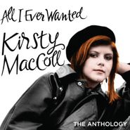 Kirsty MacColl, All I Ever Wanted: The Anthology (CD)