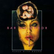 Nurse With Wound, Bar Maldoror (CD)