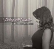 Lorraine Feather, Flirting With Disaster (CD)
