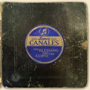 Lance Canales, The Blessing And The Curse (CD)