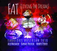 Alex Machacek, (Fat) Living The Dream (CD)