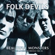 Folk Devils, Beautiful Monsters - Singles And Demo Recordings 1984-86 (CD)