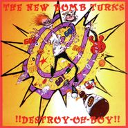 New Bomb Turks, !!Destroy-Oh-Boy!! (CD)