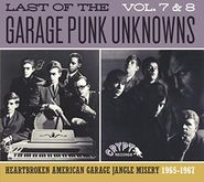Various Artists, Last Of The Garage Punk Unknowns Vol. 7 & 8 (CD)