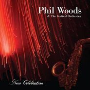 Phil Woods, New Celebration (CD)
