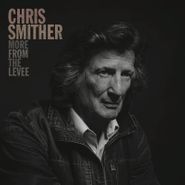 Chris Smither, More From The Levee [Record Store Day] (LP)