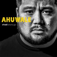 Chad Takatsugi, Ahuwale (CD)