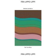 Fra Lippo Lippi, Stitches & Burns / The True Story (7")