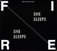 Fire!, She Sleeps She Sleeps (CD)
