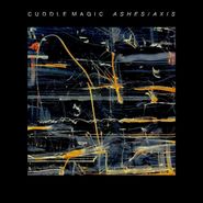 Cuddle Magic, Ashes / Axis (CD)