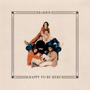 Barrie, Happy To Be Here [Cherry Red Vinyl] (LP)