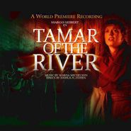 Marisa Michelson, Tamar Of The River [Original Cast Recording] (CD)