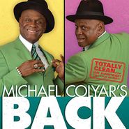 Michael Colyar, Michael Colyar's Back (CD)