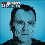 Colin Quinn, Unconstitutional (CD)