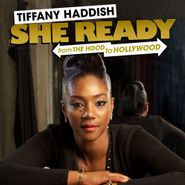 Tiffany Haddish, She Ready: From The Hood To Hollywood (CD)