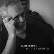 Barry Crimmins, Whatever Threatens You (LP)