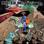 David Liebe Hart, Space Ranger (LP)