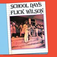Flick Wilson, School Days (LP)