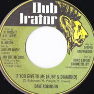 Dave Robinson, If You Give To Me (7")