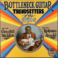 Casey Bill Weldon, Bottleneck Guitar Trendsetters Of The 1930s (LP)