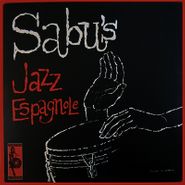 Sabu Martinez, Sabu's Jazz Espagnole (LP)